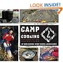 Camp Cooking: The Black Feather Guide: Eating Well in the Wild
