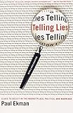 Telling Lies: Clues to Deceit in the Marketplace, Politics, and Marriage