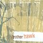 Brother Hawk