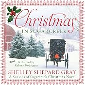 Christmas in Sugarcreek: A Christmas Seasons of Sugarcreek Novel | Shelley Shepard Gray