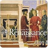 Renaissance Sacred Music (Century, Vol. 8)