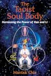 The Taoist Soul Body: Harnessing the...