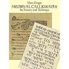 Mediaeval Calligraphy: Its History and Technique (Lettering, Calligraphy, Typography)