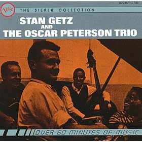 Stan Getz And The Oscar Peterson Trio