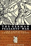 German Peasants War and Anabaptist Community of Goods (Mcgill-Queens Studies in the History of Religion)