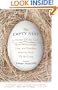 The Empty Nest: 31 Parents Tell the Truth About Relationships, Love, and Freedom After the Kids Fly the Coop