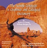 The Navajo Language: A Grammar and Colloquial Dictionary