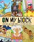 On My Block: Stories and Paintings by Fifteen Artists