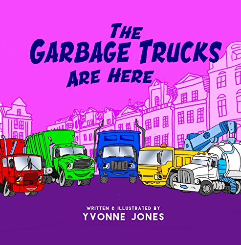 The Garbage Trucks Are Here
