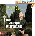 Die Zunge Europas. Ungek�rzte Autorenlesung 6 CDs