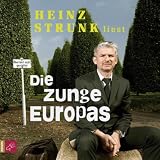 Die Zunge Europas. Ungek&uuml;rzte Autorenlesung 6 CDs