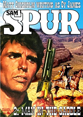 Man in the Saddle (A Sam Spur Western Book 2)