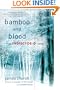 Bamboo and Blood