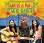 Carole and Paula in the Magic Garden