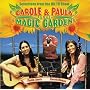 Carole and Paula in the Magic Garden
