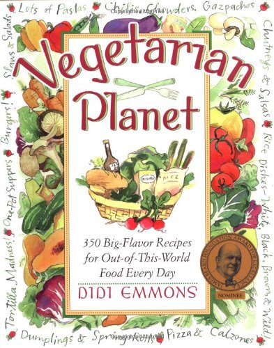 Vegetarian Planet: 350 Big-Flavor Recipes for Out-Of-This-World Food Every Day (Non)