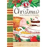 Christmas with Family & Friends Cookbook: Favorite recipes, homemade memories and little touches that make the holidays warm & cozy. ~ Gooseberry Patch
