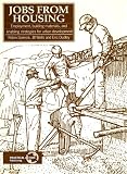 Jobs from housing : employment, building materials, and enabling strategies for urban development