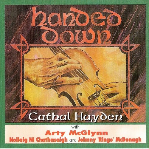 CATHAL HAYDEN : HANDED DOWN