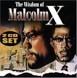The Wisdom of Malcolm X