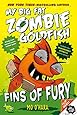 Fins of Fury: My Big Fat Zombie Goldfish