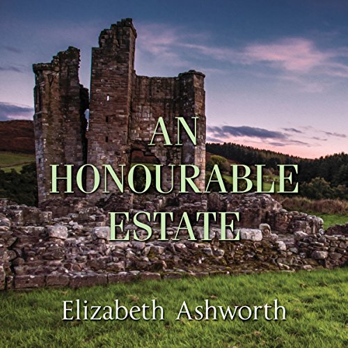 An Honourable Estate, by Elizabeth Ashworth