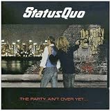 Party Ain't Over Yetby Status Quo