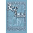 Antique Furniture Basic Primer by Collector Books