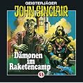Geisterj�ger John Sinclair. H�rspiele: John Sinclair - Folge 53: D�monen im Raketencamp. H�rspiel.