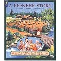 A Pioneer Story: The Daily Life of a Canadian Family in 1840