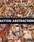 Action/Abstraction: Pollock, De Kooning, and American Art, 1940-1976 (Jewish Museum)