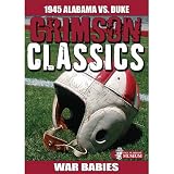 Crimson Classics: 1945 Alabama vs. Duke