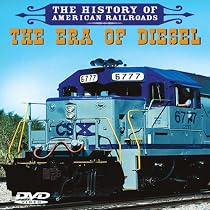 The History of American Railroads: The Era of Diesel