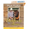 Considering the Horse: Tales of Problems Solved and Lessons Learned
