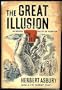 The Great Illusion: An Informal History of Prohibition