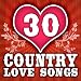 30 Country Love Songs