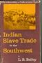 Indian Slave Trade in the Southwest