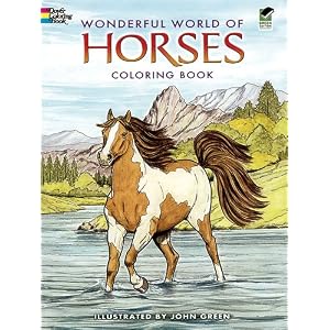 Wonderful World of Horses Coloring Book (Dover Coloring Book) by John Green