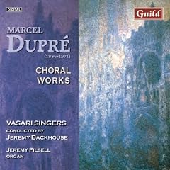 Dupr� - Choral Works