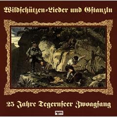 Wildsch�tzen Lieder und Gstanzln,25 Jah