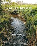 Bradley Brook : an American walks down an English stream