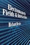 Electromagnetic Fields and Interactions (Blaisdell Book in the Pure and Applied Sciences.)