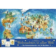Weihnachten in aller Welt: Adventskalender mit 24 B�chern