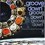 Groove on Down Vol.1