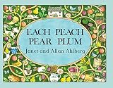 By Janet Ahlberg - Each Peach Pear Plum (Viking Kestrel Picture Books) (New Ed) (4/27/99)