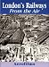 London's Railways from the Air