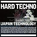 HARD TECHNO JAPAN TECHNOLOGY