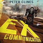 Ex-Communication | Peter Clines