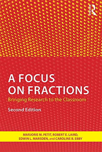A Focus on Fractions: Bringing Research to the Classroom (Studies in Mathematical Thinking and Learning Series)