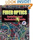 Fiber Optics Installer and Technician Guide